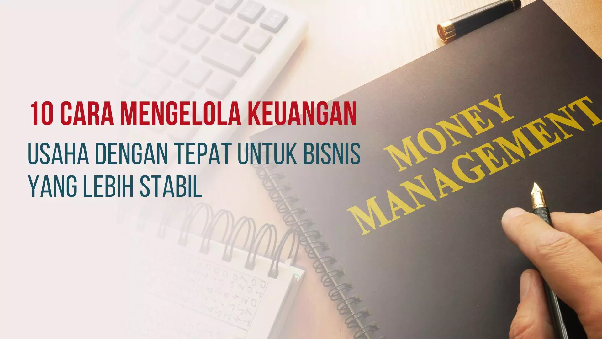 Strategi Keuangan Usaha Agar Bisnis Anda Tetap Stabil